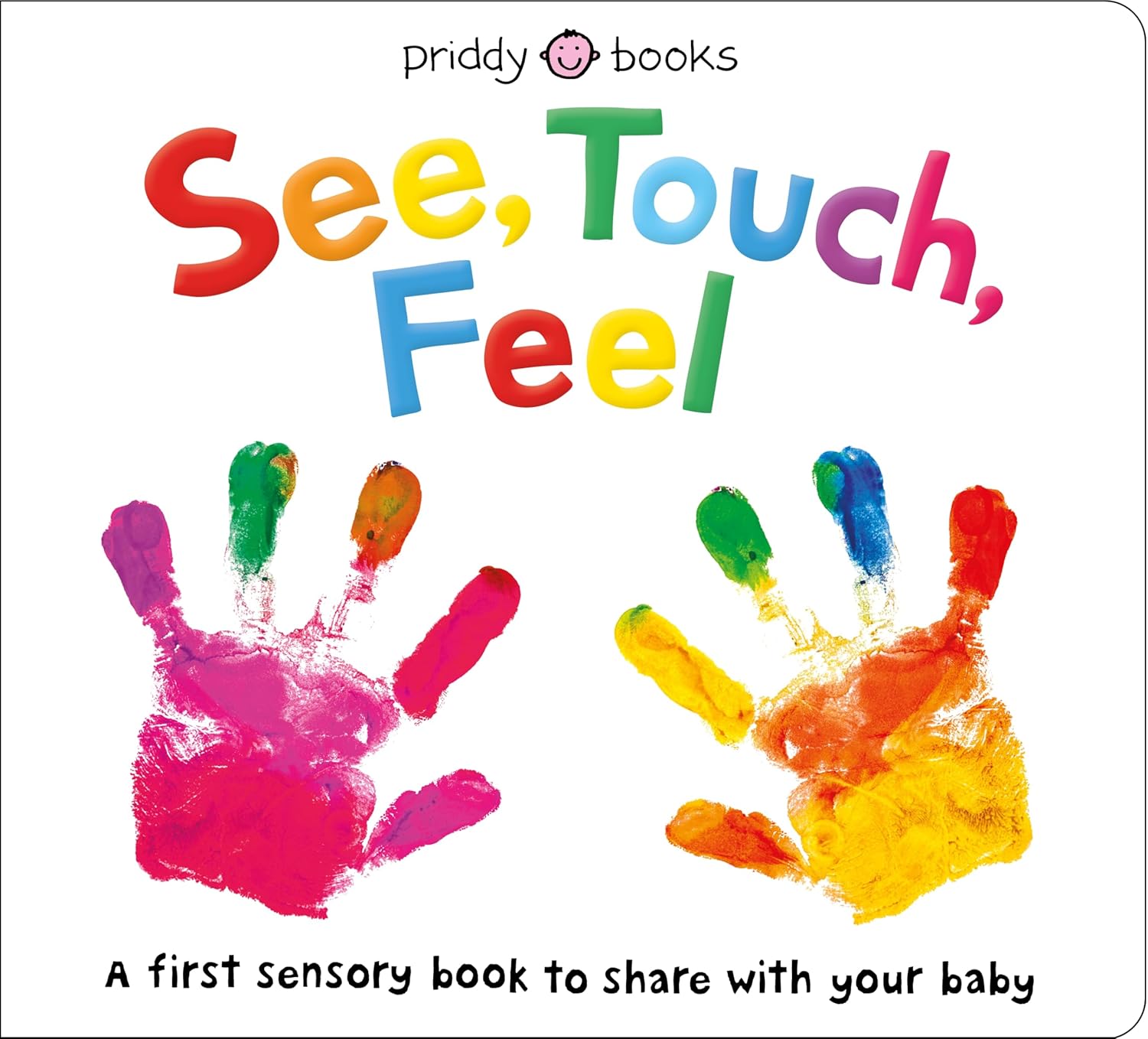 Libro See, Touch, Feel: A First Sensory Book – Libro de cartón – Tacto, Visión y Sentidos